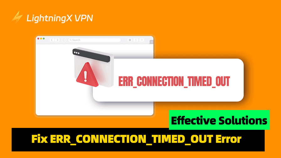 ERR_CONNECTION_TIMED_OUT Error