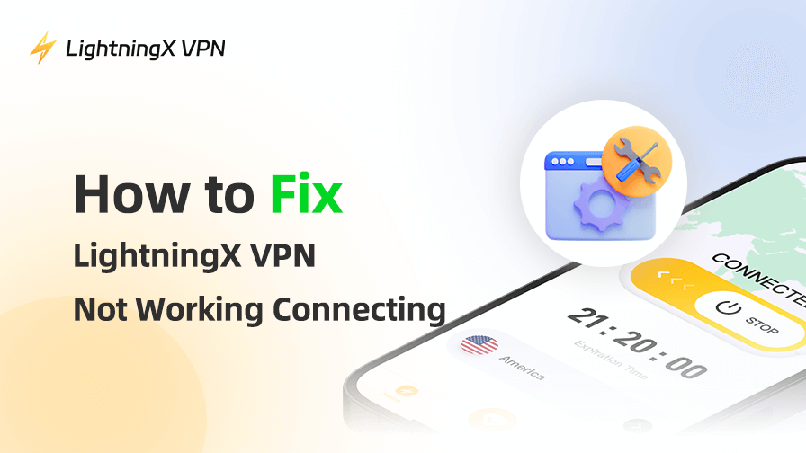 LightningX VPN Not Working