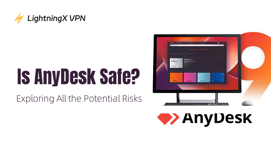 Is AnyDesk Safe? Exploring All the Potential Risks