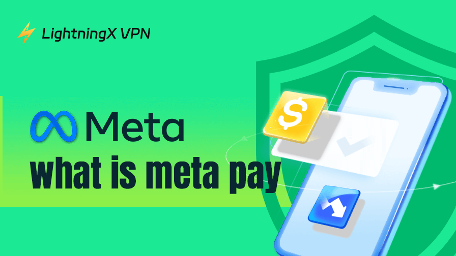 What Is Meta Pay? A Simple Introduction to This Payment Way