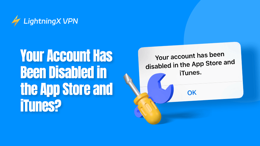 Your Account Has Been Disabled in the App Store and iTunes?