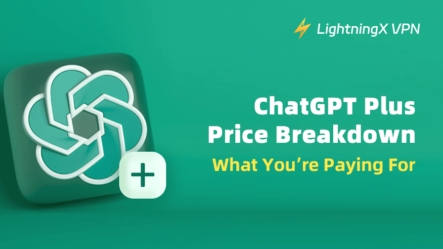 ChatGPT Plus 料金内訳：何が含まれているのか