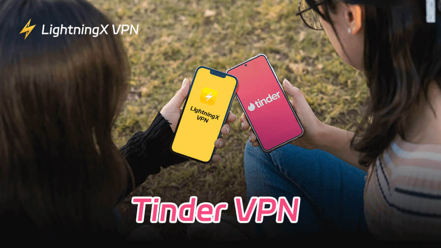 Best Tinder VPN: Change Your Matchmaking Location