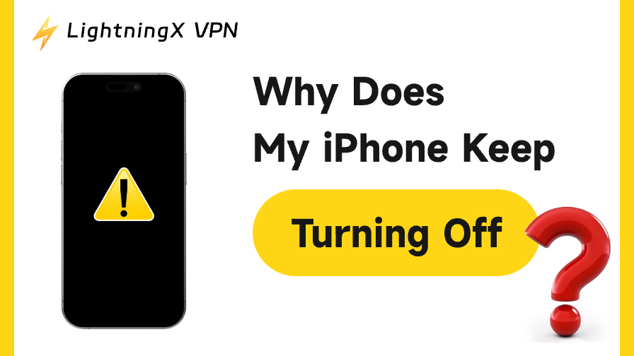 Why Does My iPhone Keep Turning Off? [7 Effective Solutions]