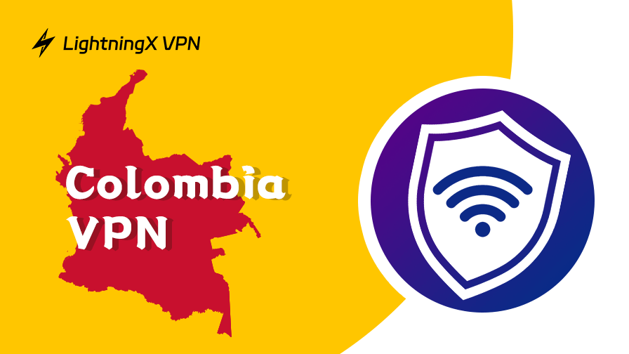 7 Best Free VPNs for Colombia in 2025: Get Colombian IP