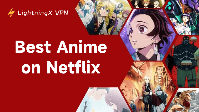 20+ Best Anime on Netflix to Watch Right Now (2025)
