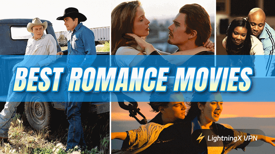 15 Best Romance Movies: Top Films That Explore True Love
