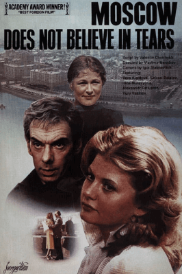 Best Russian Drama Movies - Moscow Does Not Believe in Tears