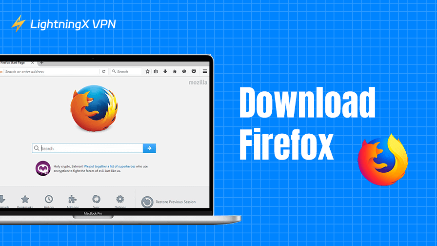 Cómo descargar Firefox para PC/Mac/móvil: guía completa