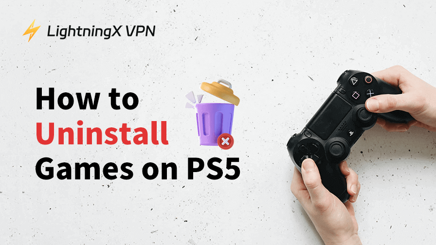 How to Uninstall Games on PS5 Without Losing Data