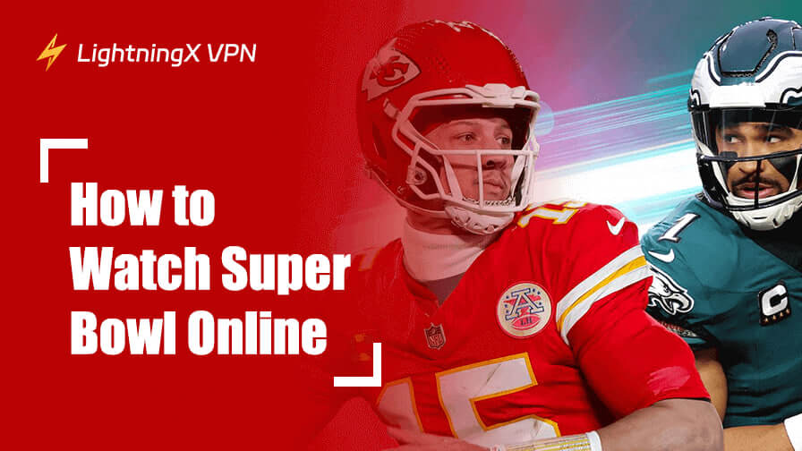 How to Watch Super Bowl Online