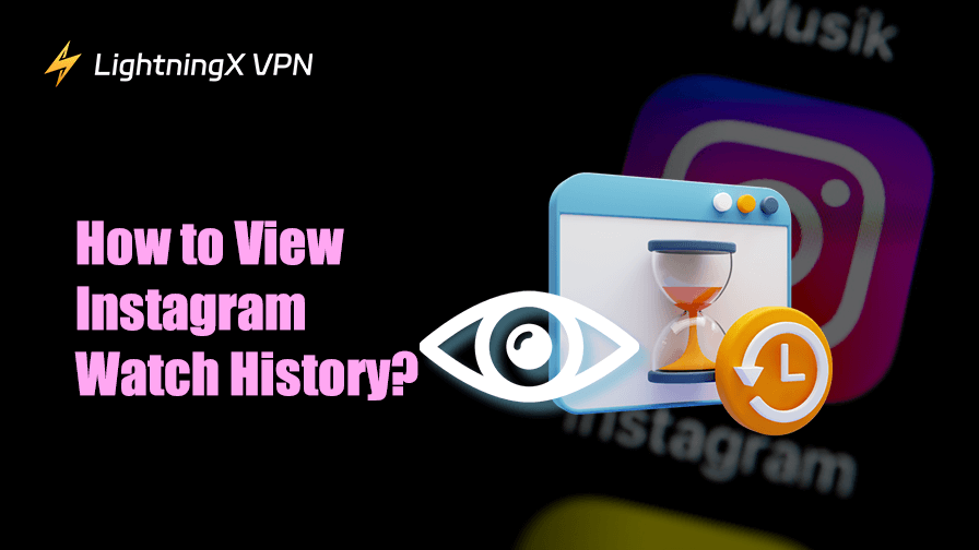 How to View Instagram Watch History: A Complete Guide