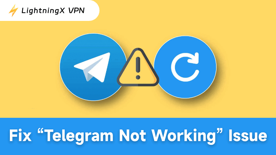 Fix “Telegram Not Working” Issue: 10 Common Solutions