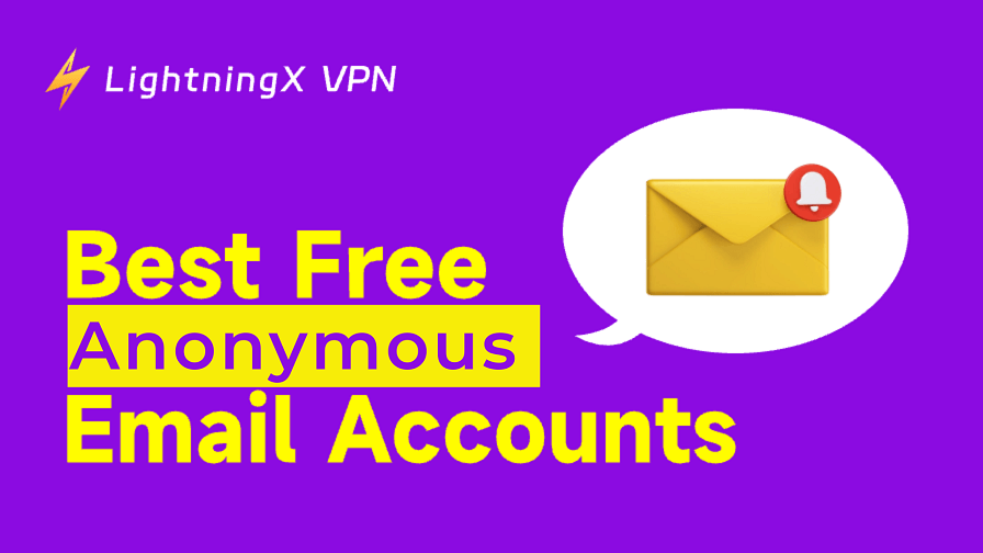 8 Best Free Anonymous Email Accounts to Protect Your Privacy