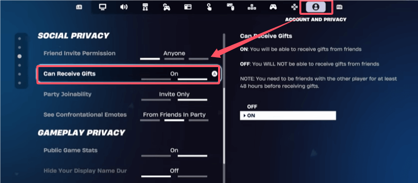 Go to Settings > Account & Privacy in Fortnite and turn on “Can Receive Gifts”