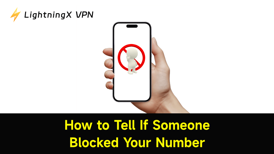 How to Tell If Someone Blocked Your Number: 5 Ways