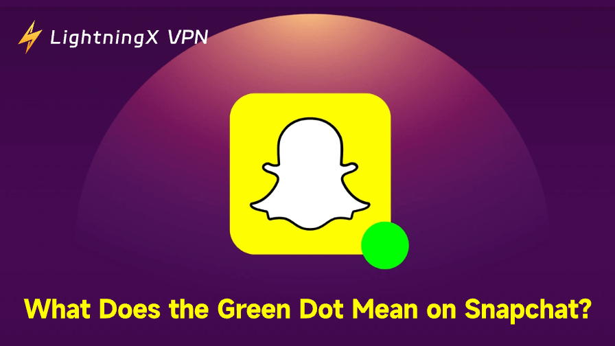 What Does the Green Dot Mean on Snapchat?