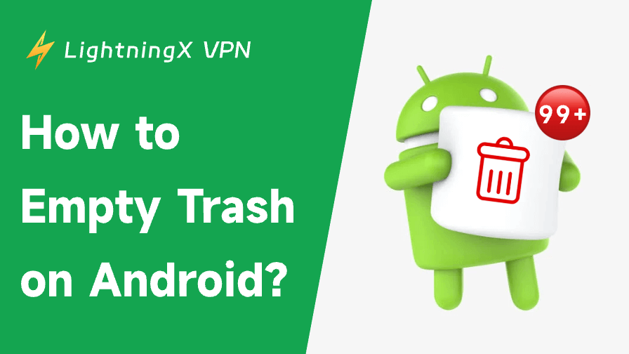 Androidでゴミ箱を削除する方法：7つの効果的な方法