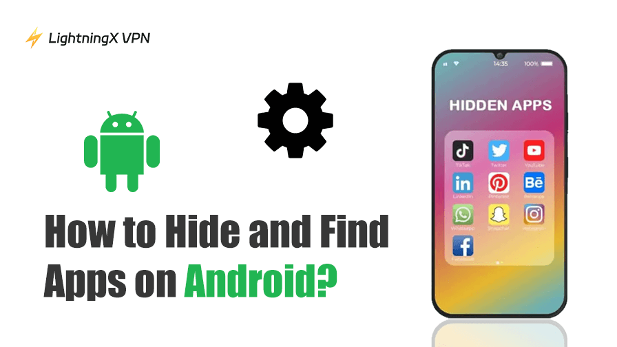 How to Find Hidden Apps on Android? 5 Easy Ways