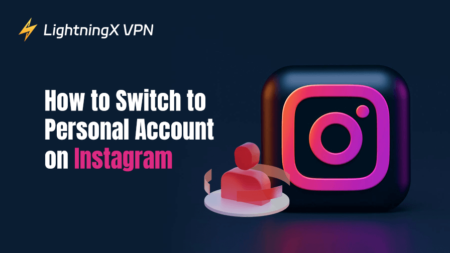 How to Switch to Personal Account on Instagram