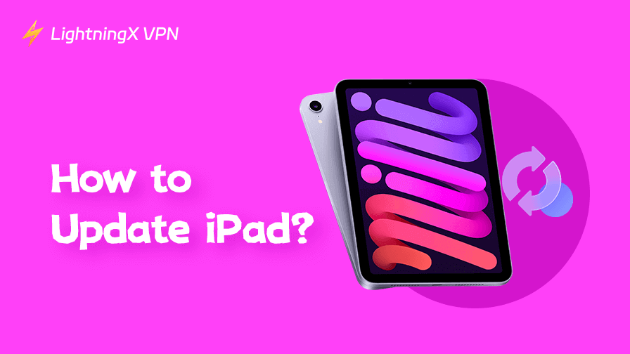 How to Update iPad: Step-by-Step Guide for Beginners