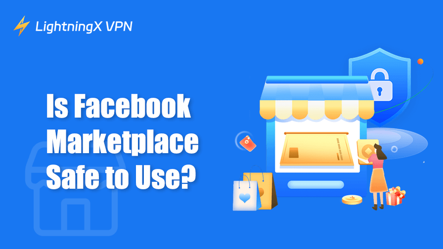 Is Facebook Marketplace Safe? Top Scams & How to Avoid Them