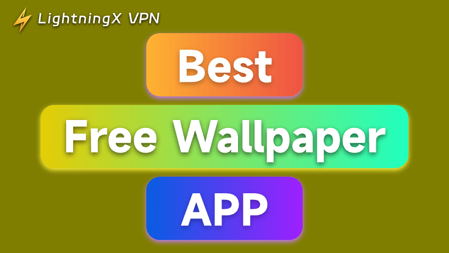 10 Best Free Wallpaper Apps in 2025: For Mobile and Desktop