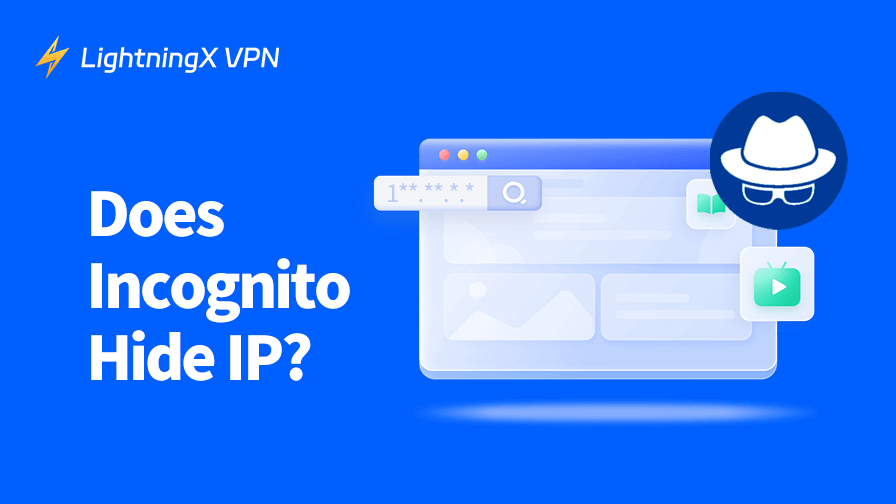 Does Incognito Hide IP Address? Detailed Explanation