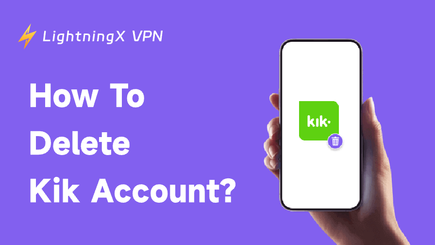 How to Delete Kik Account: Quick Guide to Protect Privacy