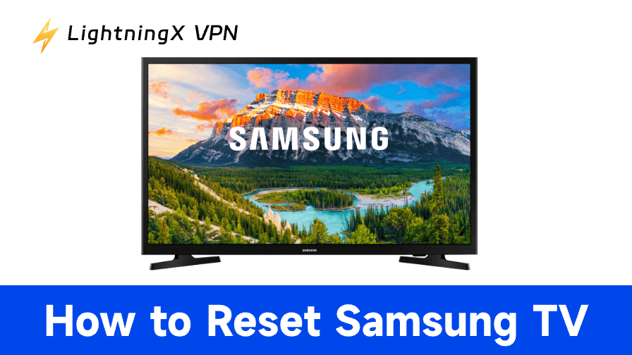 How to Reset Samsung TV: Step-by-Step Guide