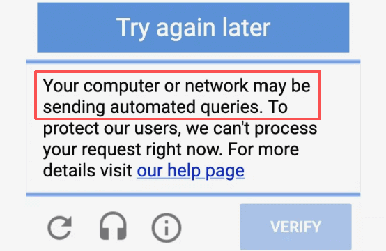 “your computer or network may be sending automated queries” error message