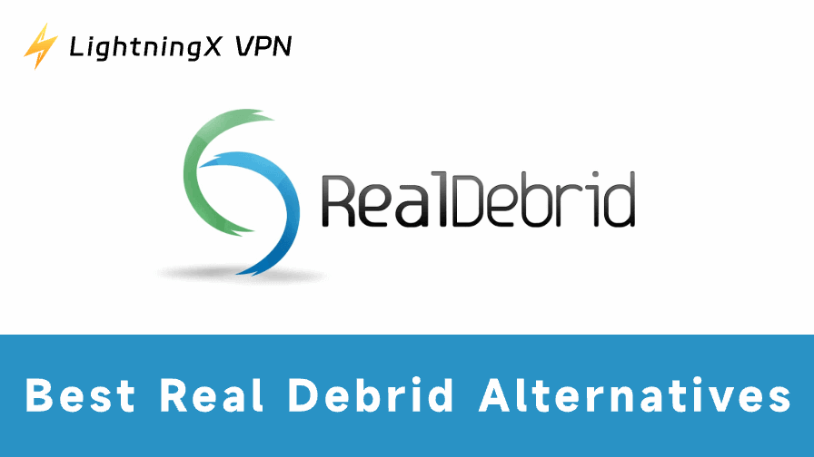 Top Real Debrid Alternatives for Buffer-Free Streaming 2025