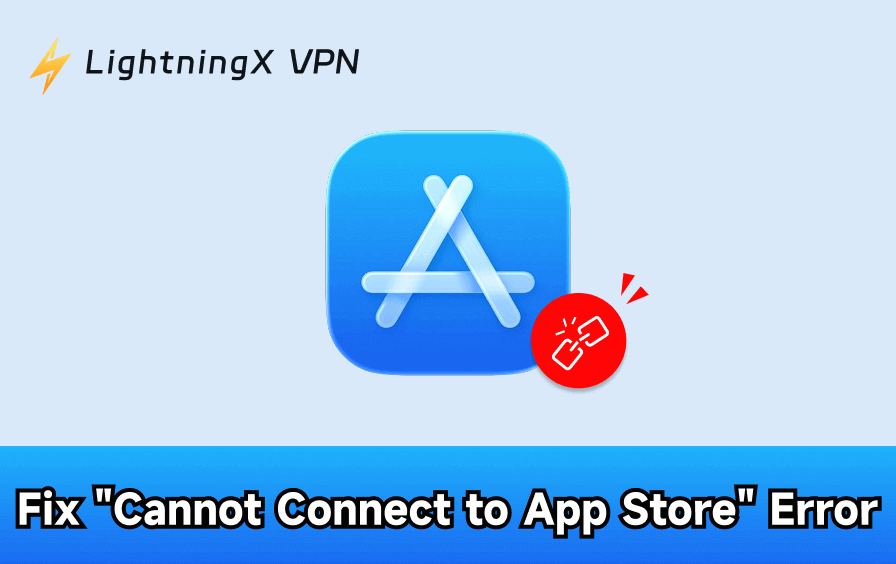 “Cannot Connect to App Store” Error: 9 Effective Solutions