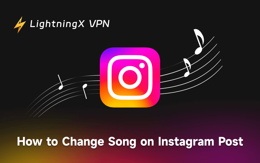 How to Change Song on Instagram Post: Everything to Know