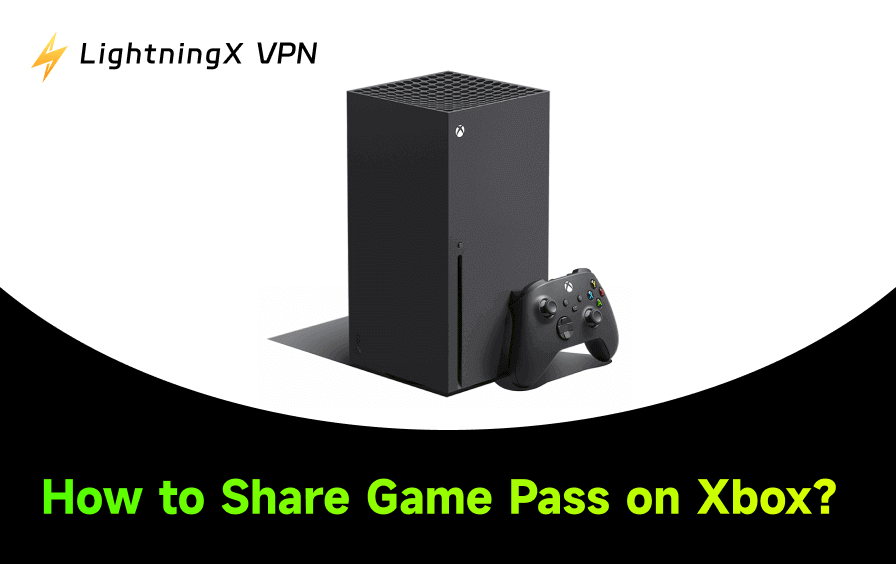 How to Share Game Pass on Xbox: The Complete Guide