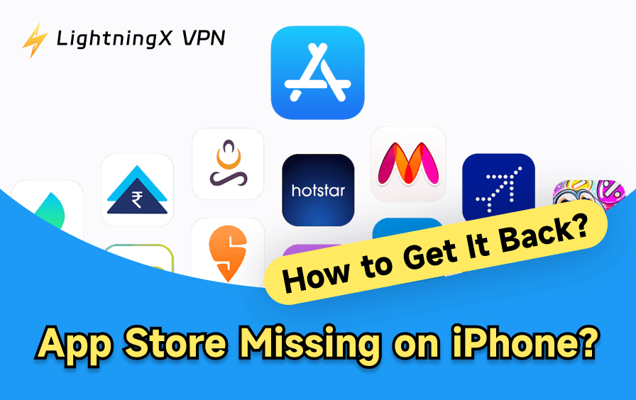 App Store Missing on iPhone? How to Get It Back?