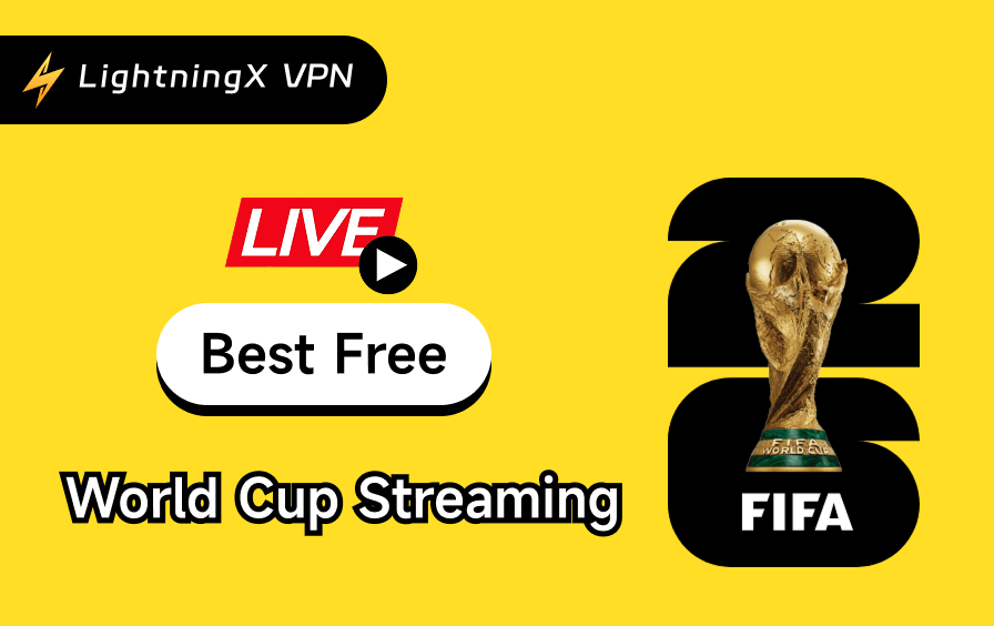 10+ Best Free World Cup Streaming to Watch It Online (2026)