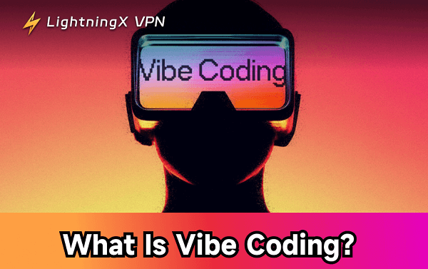 What Is Vibe Coding? How to Start Vibe Coding?